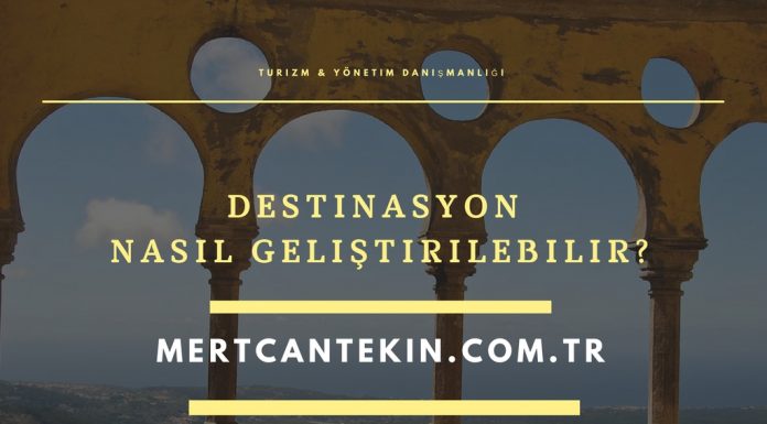 Destinasyon Nasıl Geliştirilmelidir?