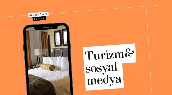 Sosyal Medya Neden Turizm Endüstrisi İçin Olmazsa Olmaz Bir Pazarlama Kanalı Olmalıdır?