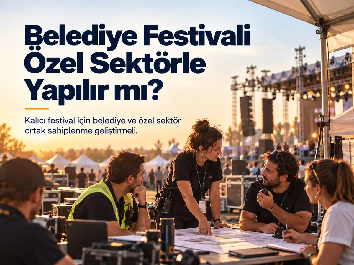 Belediye Festivali Özel Sektörle Yapılır mı?
