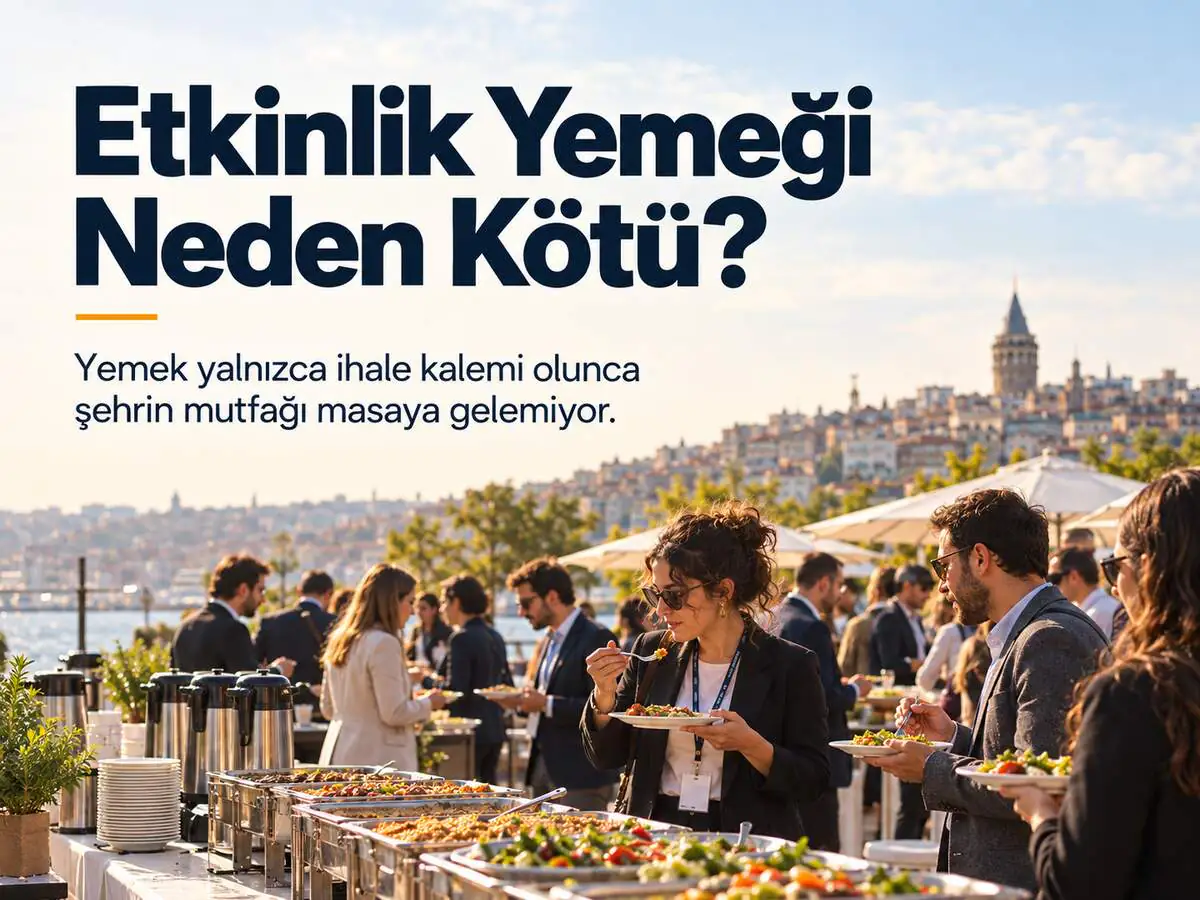 Etkinlik Yemeği Neden Kötü?