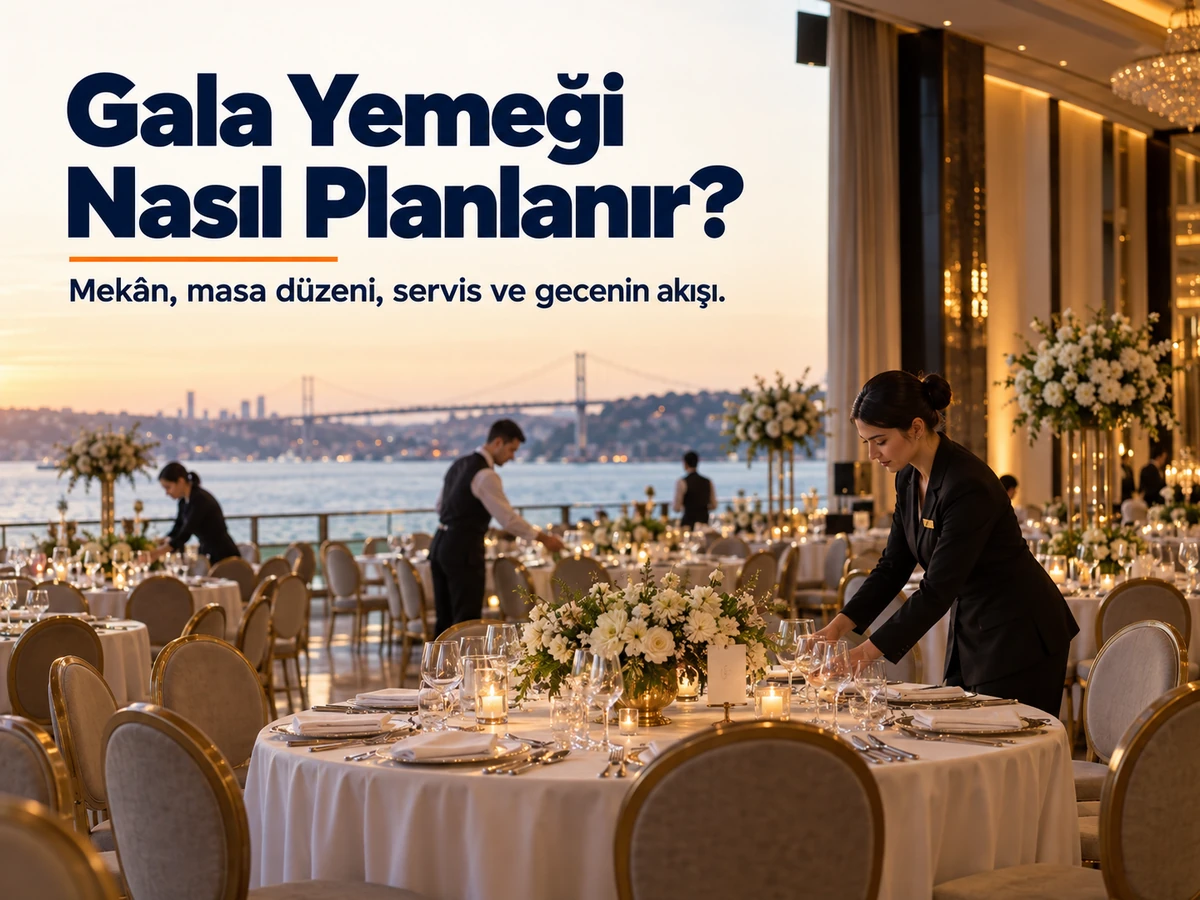 Gala Nedir? Gala Yemeği Nasıl Planlanır?