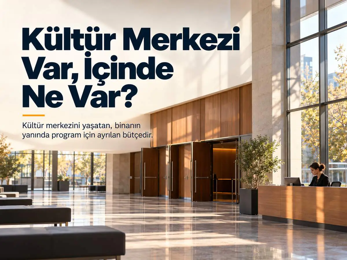 Her İlçede Bir Kültür Merkezi, İçinde Ne Var?