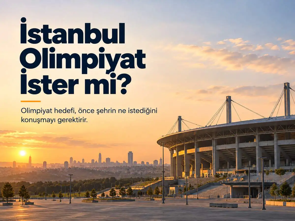 İstanbul Olimpiyat İster mi?
