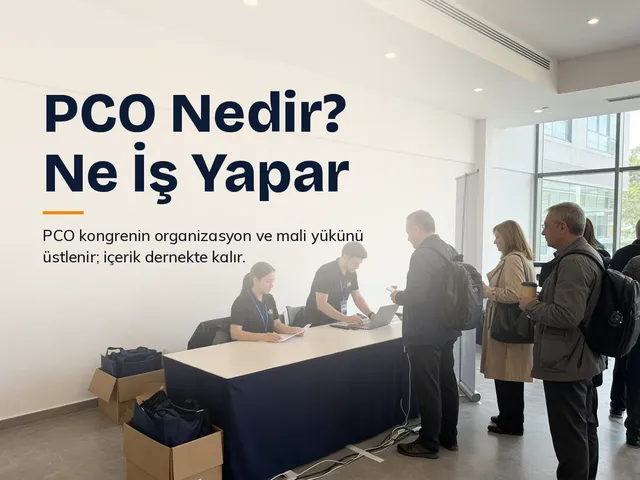 PCO Nedir? Profesyonel Kongre Organizatörü Ne Yapar, DMC ve Organizasyon Şirketinden Farkı
