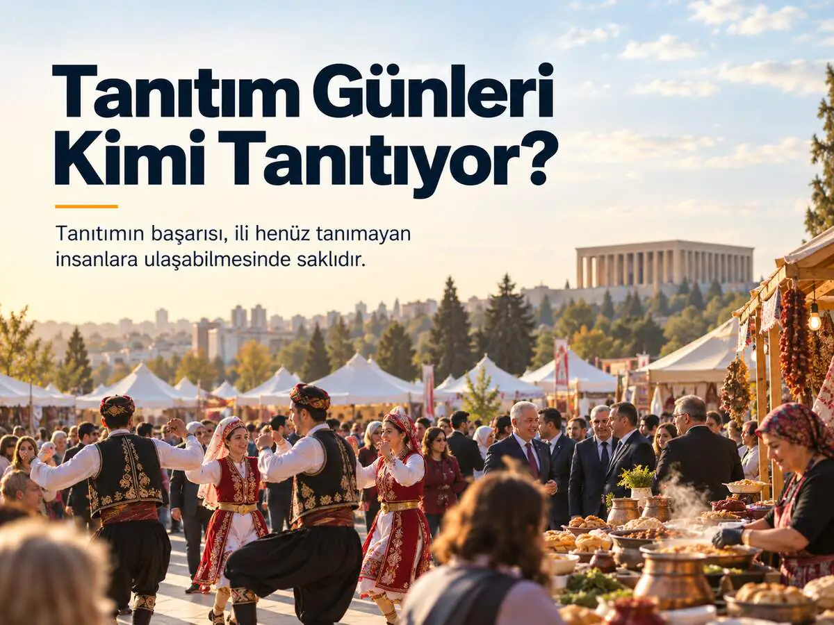 Tanıtım Günleri Kimi Tanıtıyor?