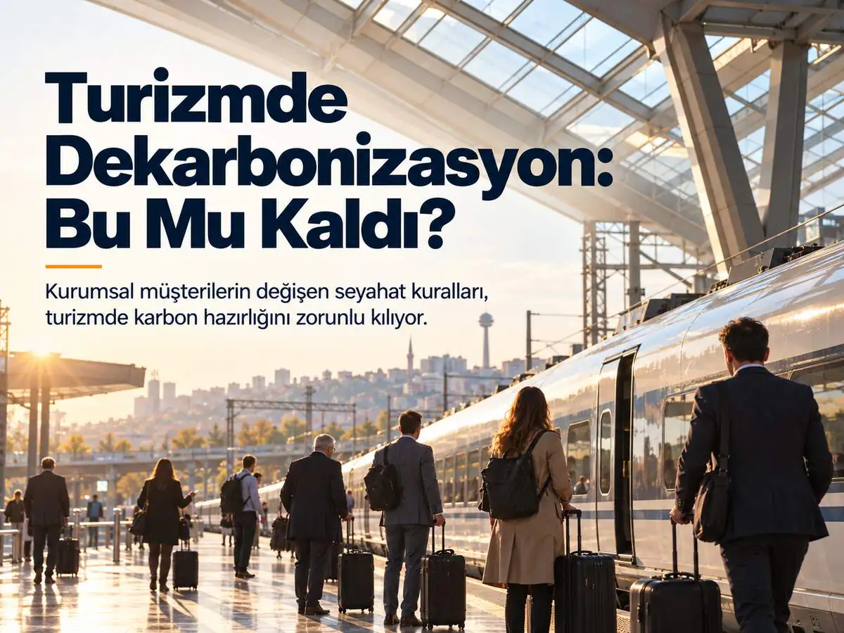 Bütün Dertler Bitti Bu Mu Kaldı? – Turizm Sektöründe Dekarbonizasyon